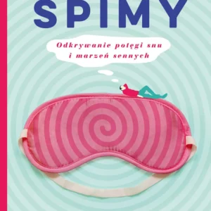 Dlaczego śpimy książka Matthew Walker